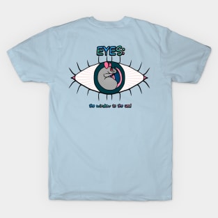 Eyes: The Window To The Soul (Full Color Version) T-Shirt